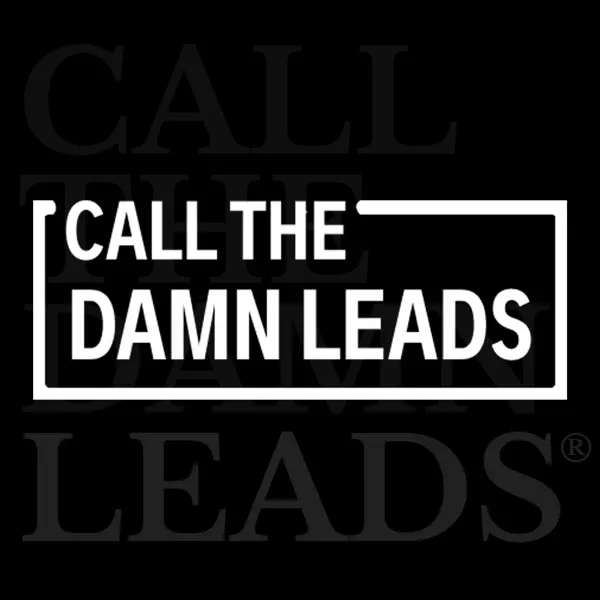 Call The Damn Leads