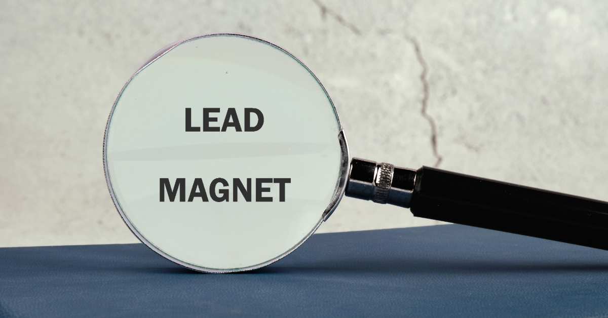 Lead-Magnet-ideas a magnifying glass with lead magnets written on it