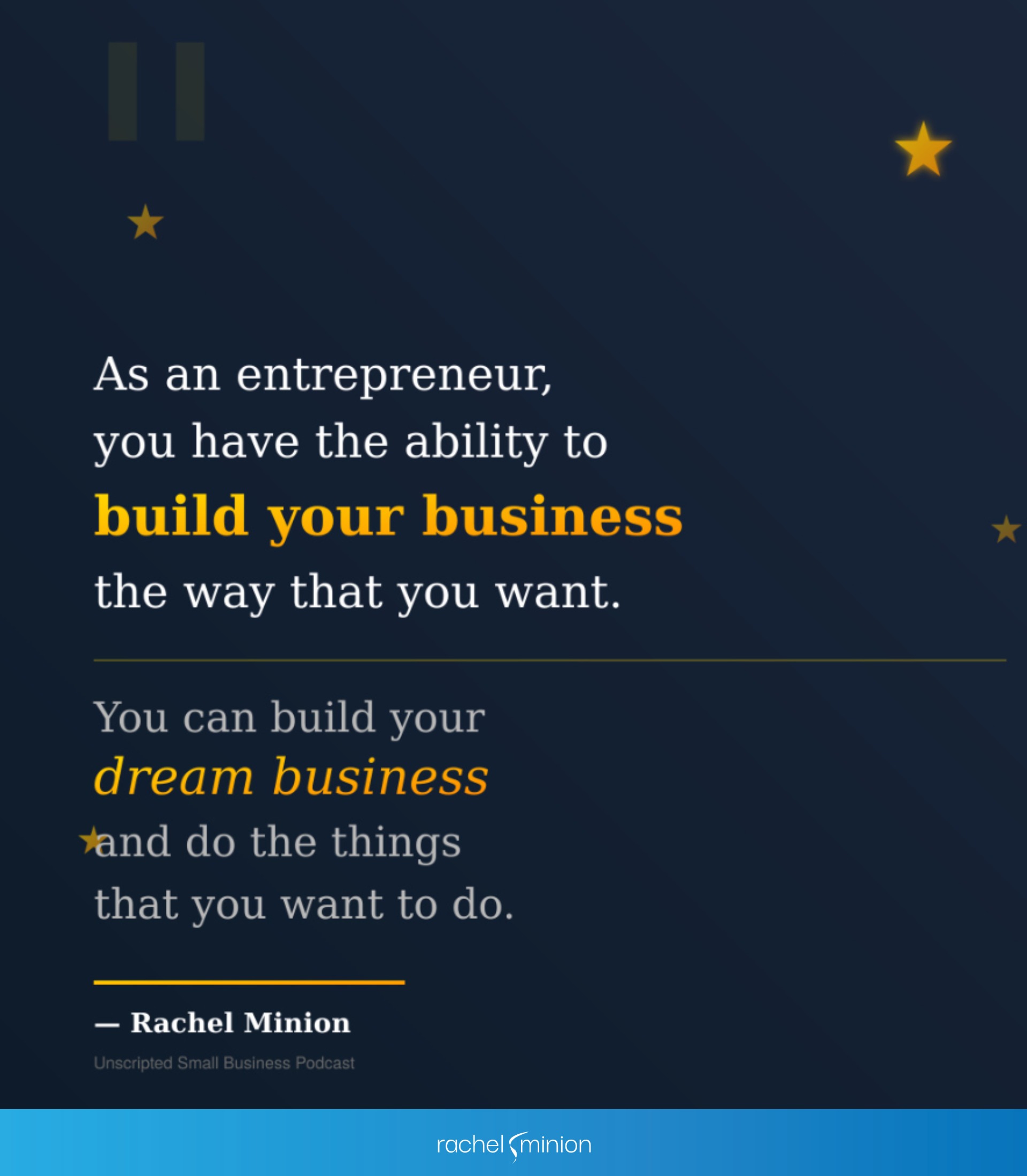 A phrase for entrepreneurs by Rachel Minion.